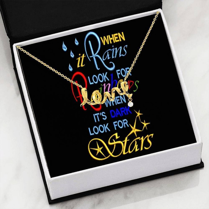 When It Rains Look For Rainbow Scripted Love Necklace Gift For Women