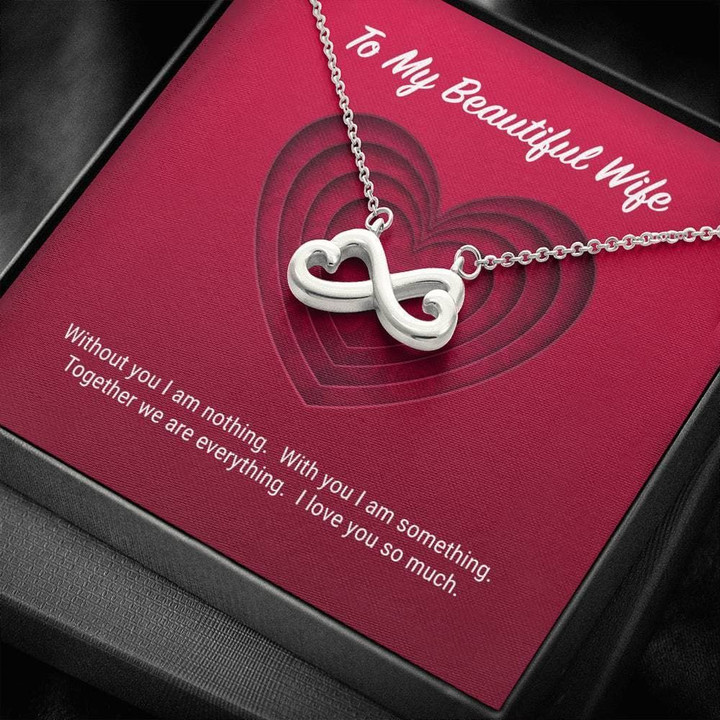Without You I Am Nothing Gift For Wife Infinity Heart Necklace