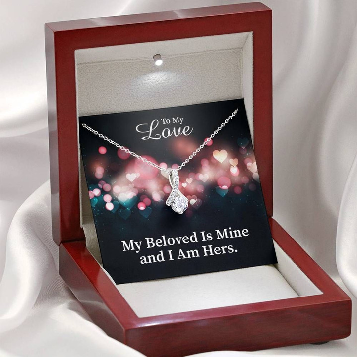 To My Love Inspirational Message Gift My Beloved Is Mine Alluring Beauty Necklace