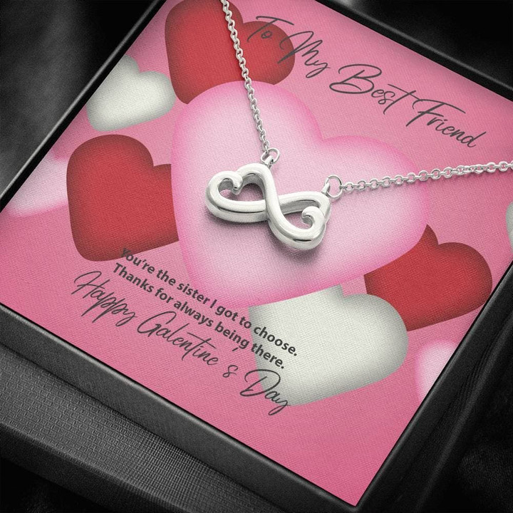 To My Best Friend Galentine's Day You Are The Sister Infinity Heart Necklace