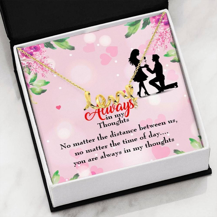 You Are Always In My Thoughts Gift For Her Scripted Love Necklace
