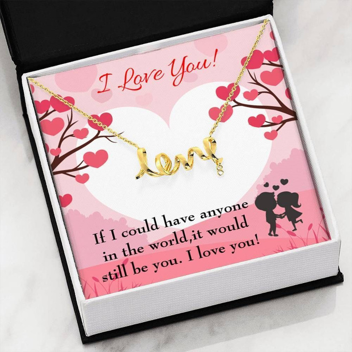 It Would Still Be You Scripted Love Necklace Gift For Hers