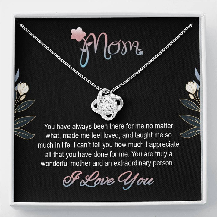 You Have Always Been There For Me Gift For Mom Love Knot Necklace