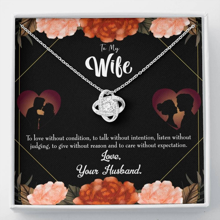 To Love Without Condition Love Knot Gift For Wife