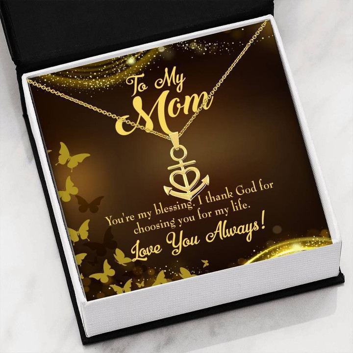 You Are My Blessing Gift For Mom Anchor Necklace