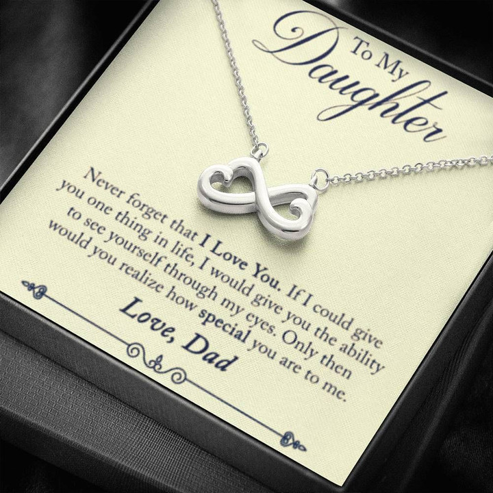 Dad Gift For Daughter Never Forget That I Love You Infinity Heart Necklace
