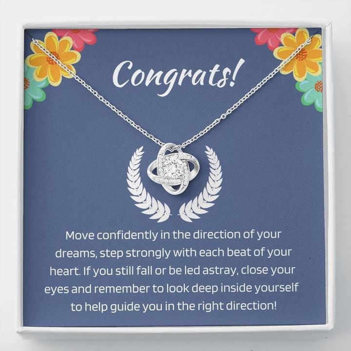 Move Confidently In The Direction Of Your Dreams Love Knot Necklace Graduation Gift