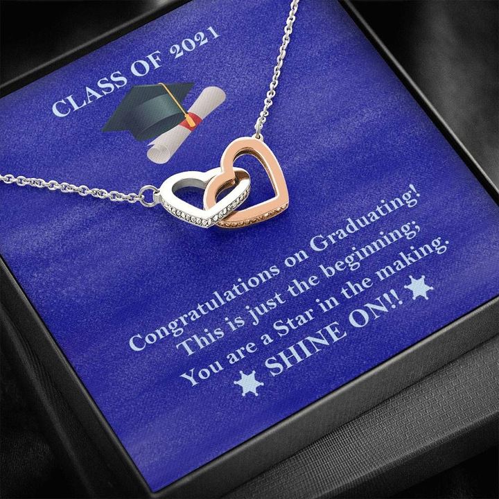 You Are A Star In The Making Graduation Gift Class Of 2021 Interlocking Hearts Necklace