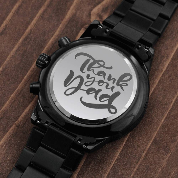 Saying Thank You Dad Birthday Gift For Dad Engraved Customized Black Chronograph Watch