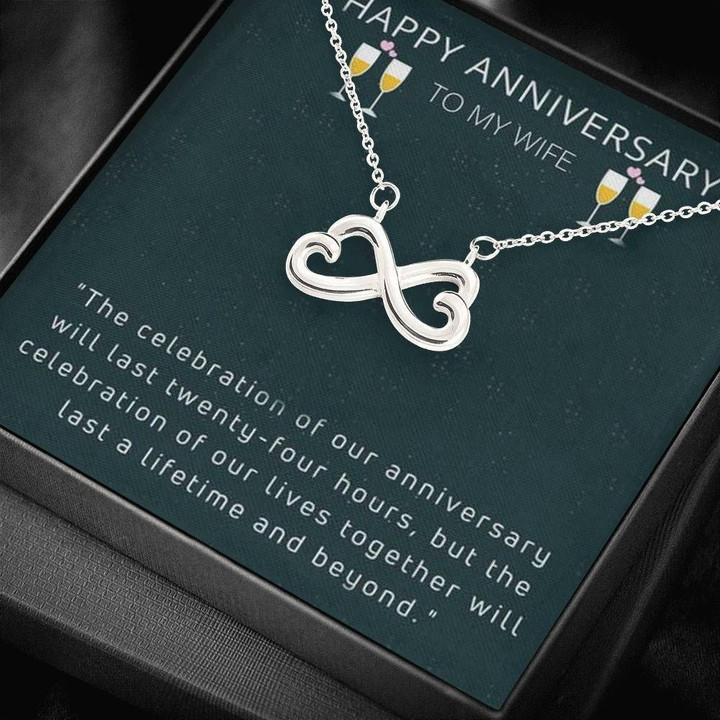 Anniversary Gift For Wife Infinity Heart Necklace The Celebration Of Our Lives Together Will Last Lifetime And Beyond