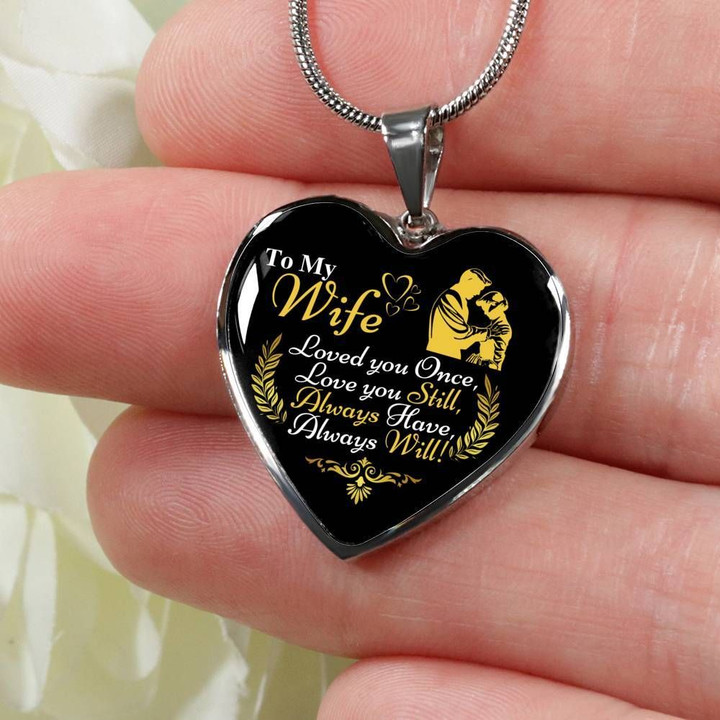Gift For Wife Heart Pendant Necklace Love You Always Love You Still