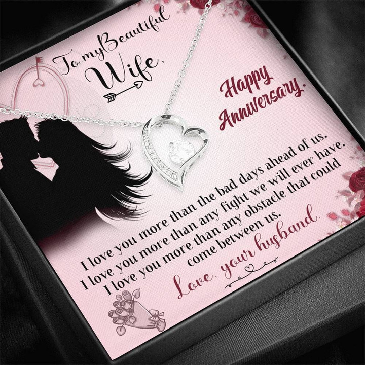 Anniversary Gift For Wife Forever Love Necklace I Love You More Than The Bad Days Ahead Of Us