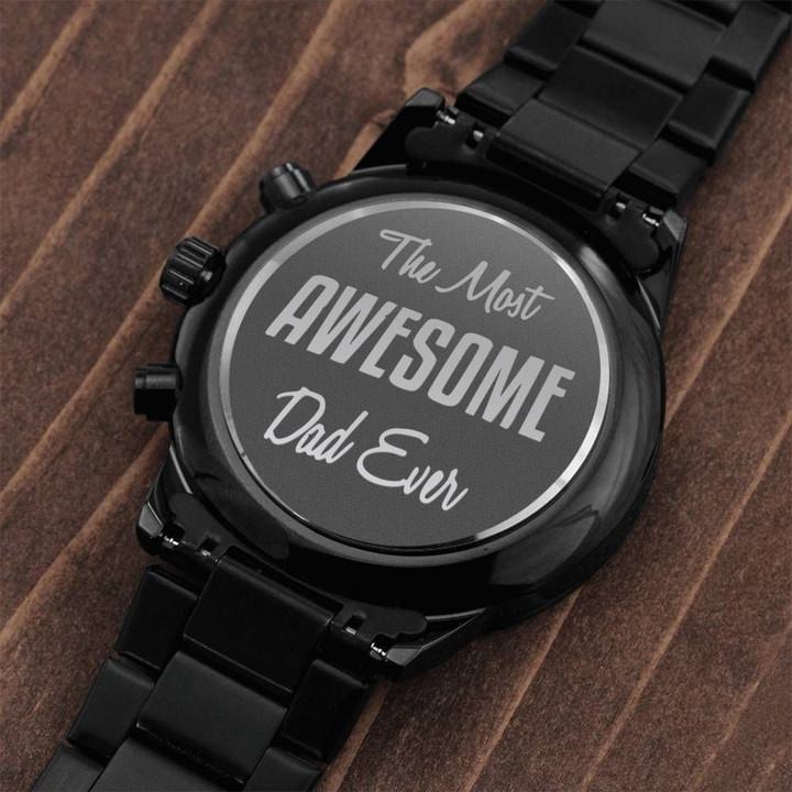 The Most Awesome Dad Ever Gift For Dad Engraved Customized Black Chronograph Watch