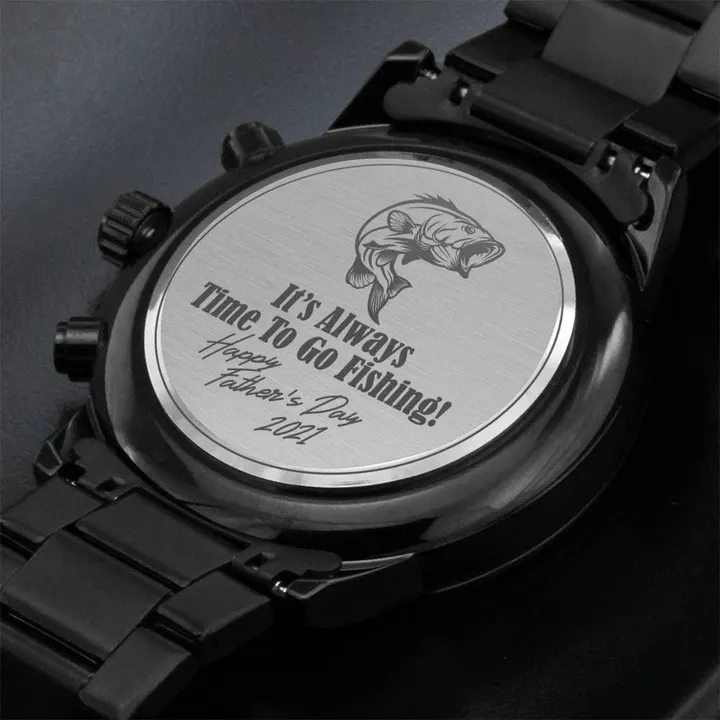 It's Always Time To Go Fishing Engraved Customized Black Chronograph Watch