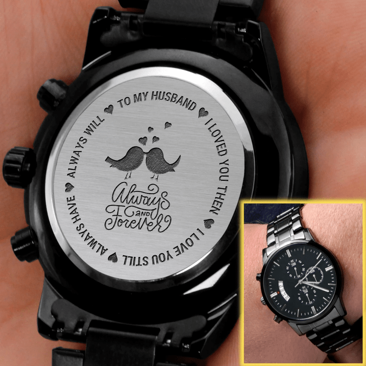 Gift For Husband Always And Forever Engraved Customized Black Chronograph Watch