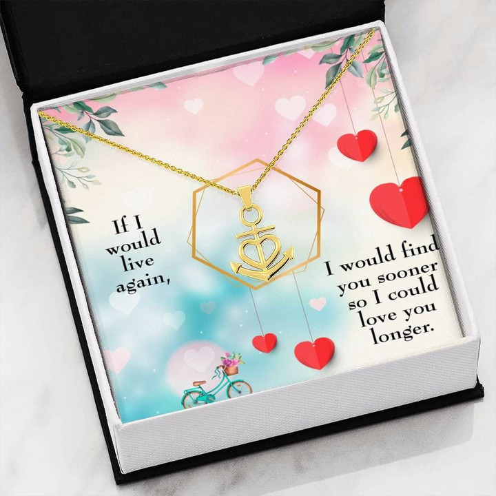 I Could Love You Longer Anchor Necklace Gift For Wife