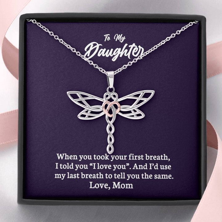 Dragonfly Dreams Necklace Gift For Daughter When You Took Your First Breath