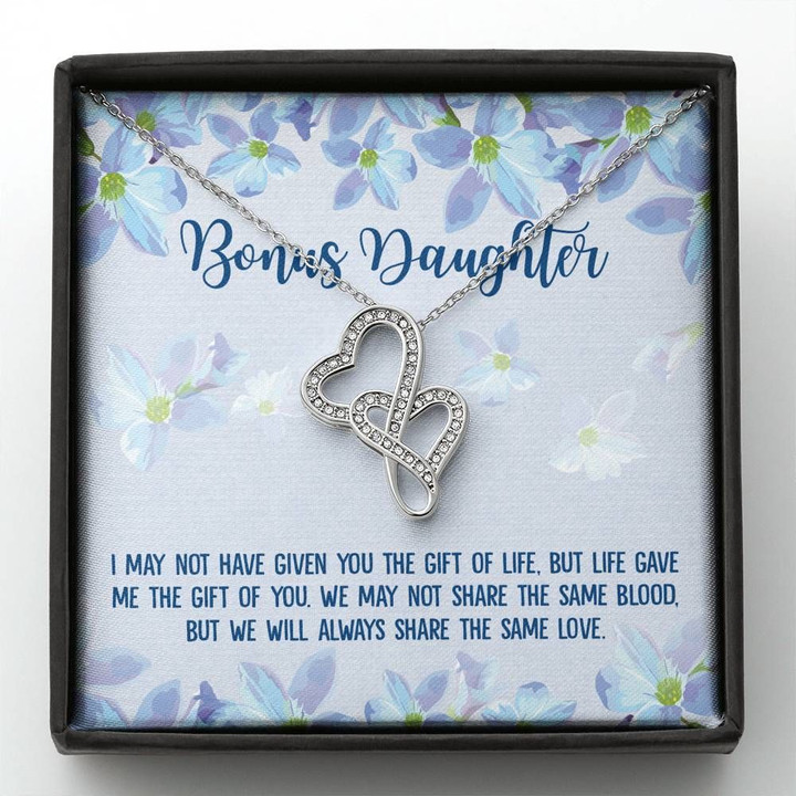 Gift For Daughter Bonus Daughter I May Not Have Given You Gift Of Life Double Hearts Necklace