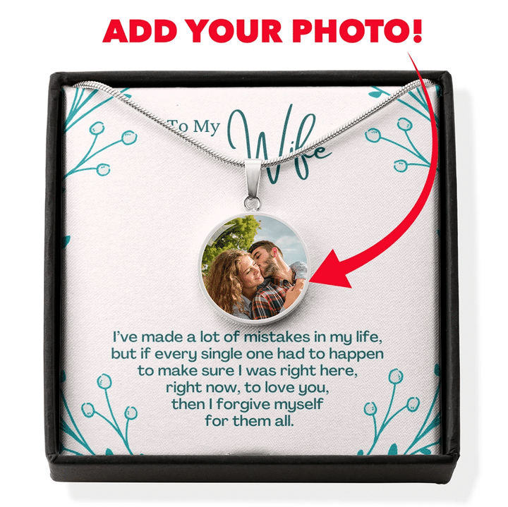 Gift For Wife Custom Photo Circle Pendant Necklace I Forgive Myself For Them All