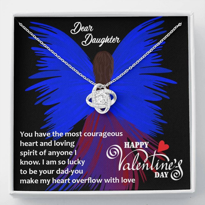 Gift For Daughter You Have The Most Courageous Heart Love Knot Necklace