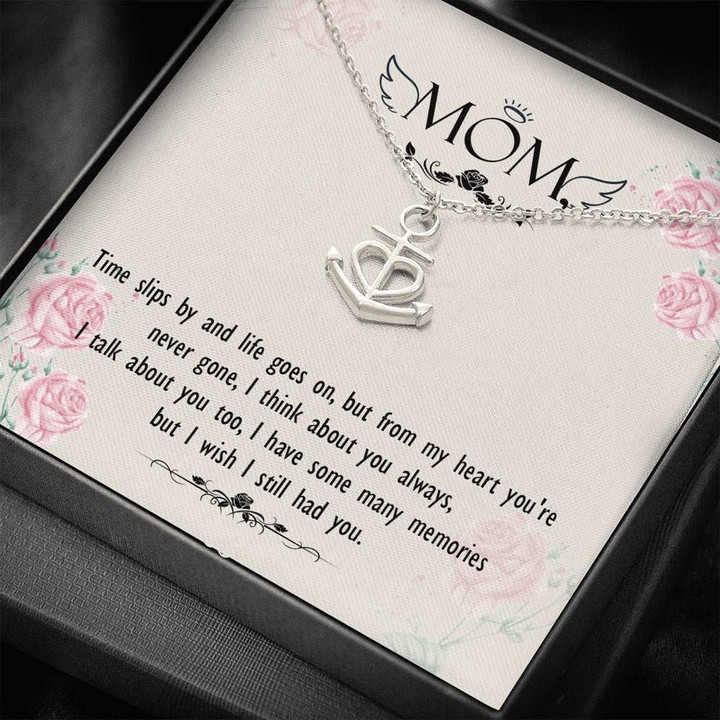 Gift For Mom Anchor Necklace Time Slips By And Life Goes On