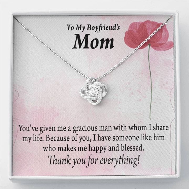 Gift For Mom Boyfriend's Mom You've Given Me A Gracious Man Love Knot Necklace