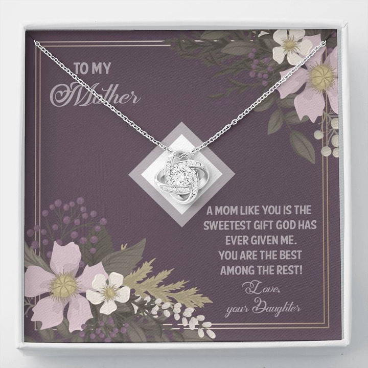 Grey Daughter Gift For Mom Love Knot Necklace You're The Sweetest Gift Of God
