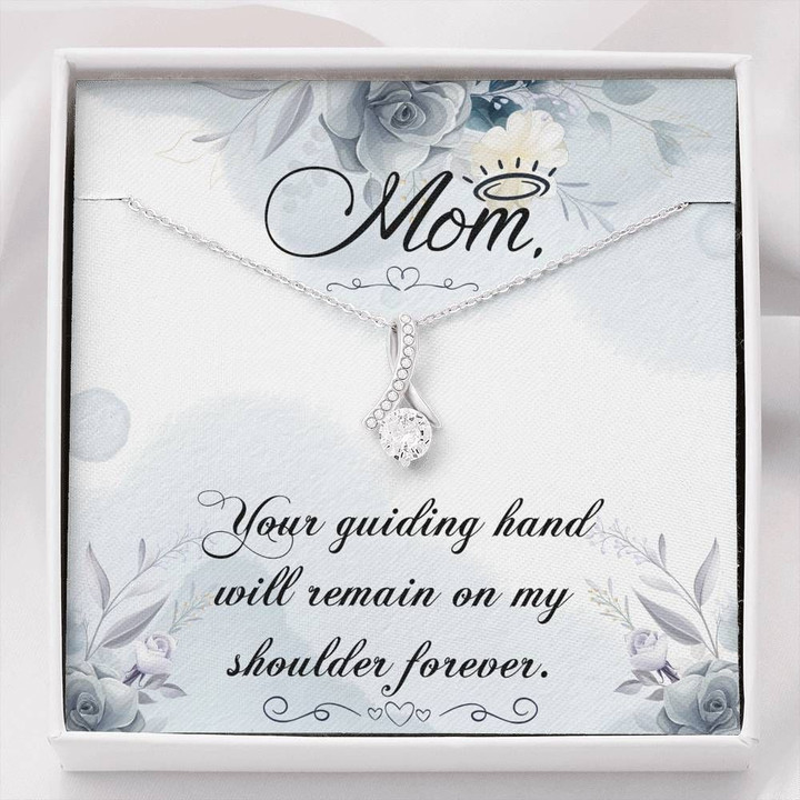 Gift For Mom Alluring Beauty Necklace Your Guiding Hand Will Remain On My Shoulder