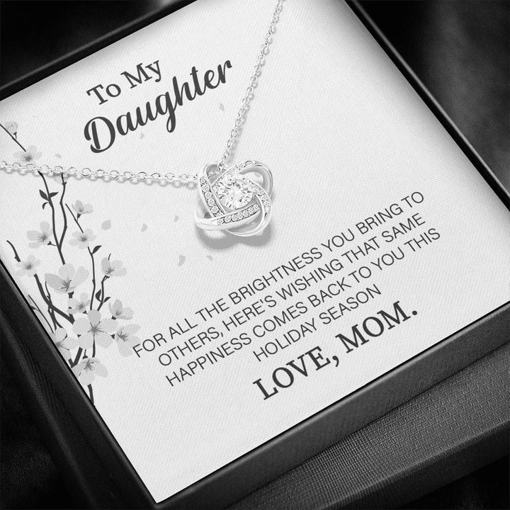 Love Knot Necklace Mom Gift For Daughter For All The Brightness You Bring To Others