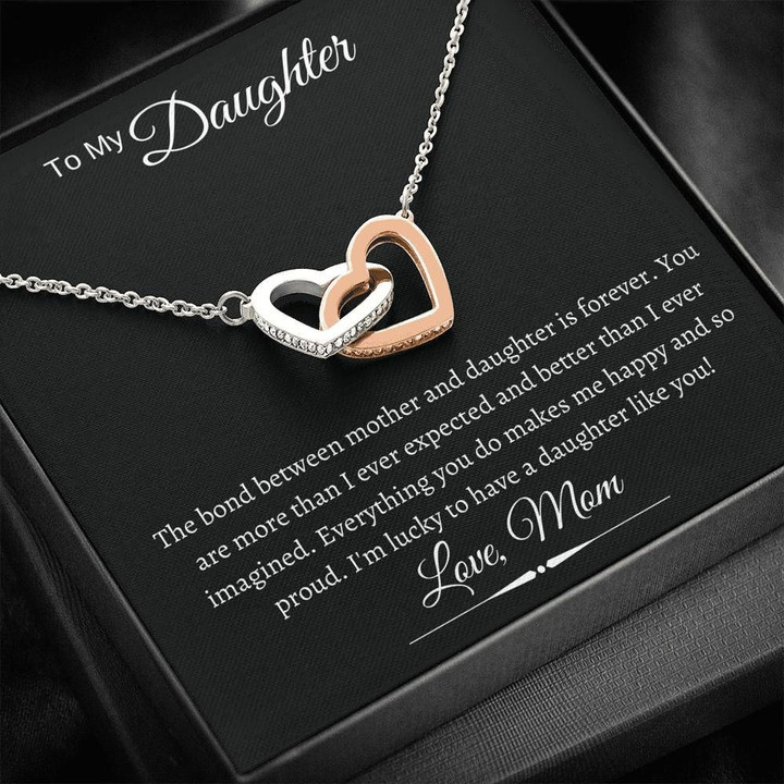Interlocking Hearts Necklace Mom Gift For Daughter I'm Lucky To Have A Daughter Like You