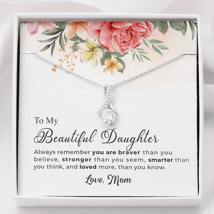 Blossoming Flower Alluring Beauty Necklace Mom Gift For Daughter You Are Braver Than You Believe