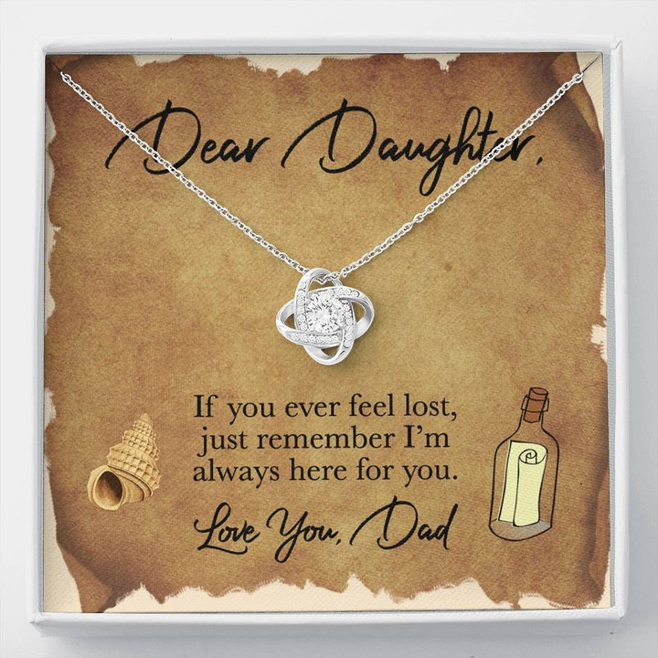 Gift For Daughter From Dad I Am Always Here For You Love Knot Necklace