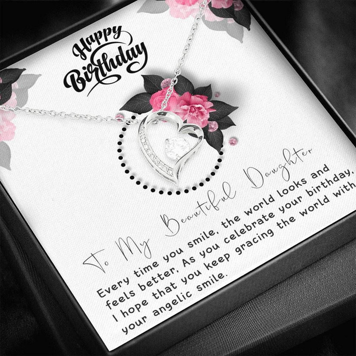 Happy Birthday Forever Love Necklace Gift For Daughter Every Time You Smile