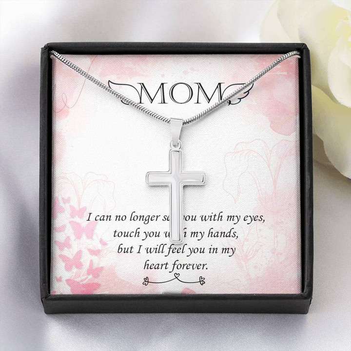 Gift For Mom Mama Artisan Crafted Cross Necklace I Will Feel You In My Heart Forever