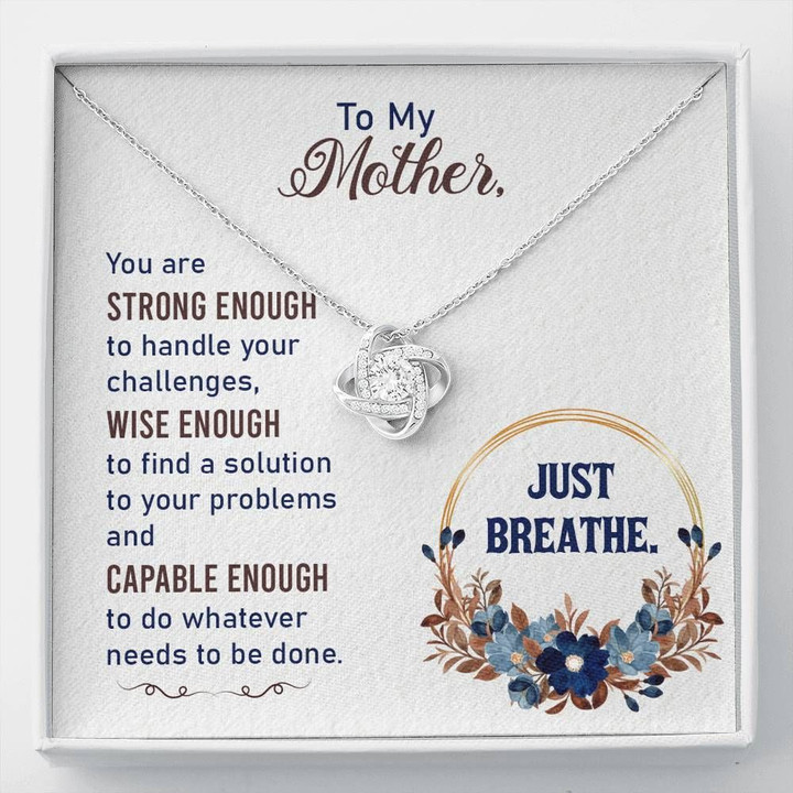 Gift For Mom Love Knot Necklace You're Strong Enough To Handle Your Challenge