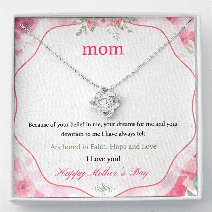 Gift For Mom Love Knot Necklace Because Of Your Belief In Me