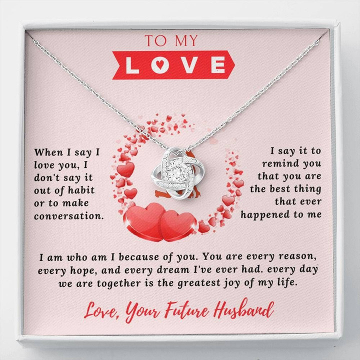 The Love Knot Necklace You Are The Best Thing That Ever Happened To Me Gift For Wife