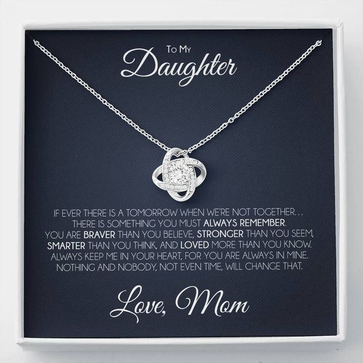 Cool Love Knot Necklace Mom Gift For Daughter You Are Braver Than You Believe