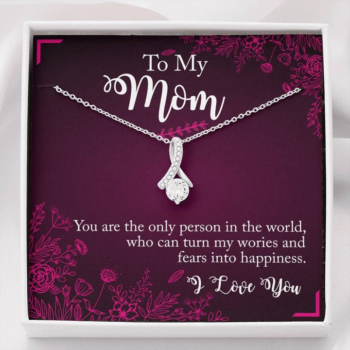 Alluring Beauty Necklace Gift For Mom You Are The Only Person In The World