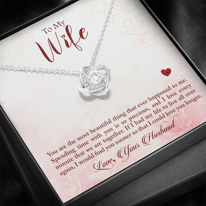 Gift For Wife Love Knot Necklace You Are The Most Beautiful Thing Ever Happened To Me