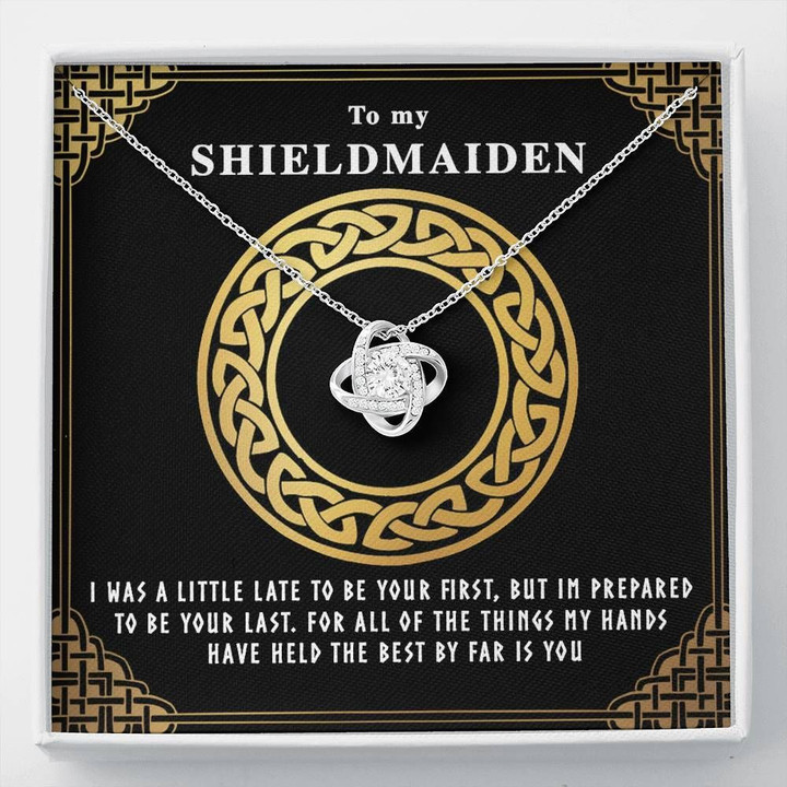 Gift For Her My Shieldmaiden I Was A Little Late To Be Your First Love Knot Necklace