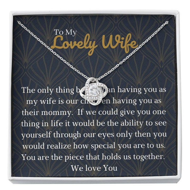 Gift For Wife You Are The Piece That Hold Us Together Love Knot Necklace