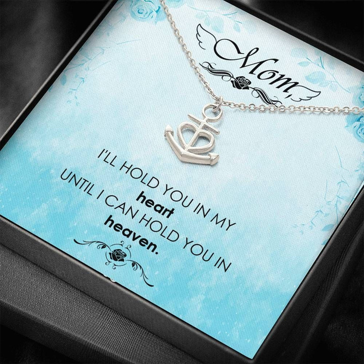 I'll Hold You In My Heart Anchor Necklace Gift For Mom