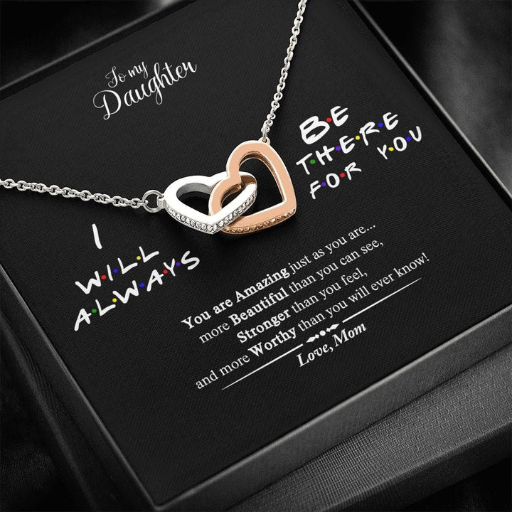 Mom Gift For Daughter Interlocking Hearts Necklace I Will Be There Forever