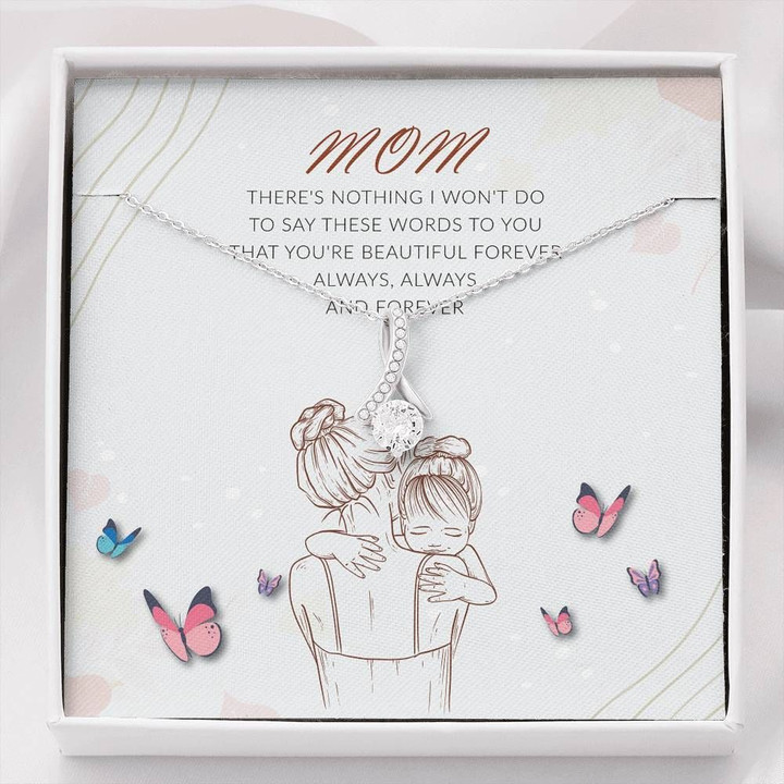 Gift For Mother Alluring Beauty Necklace You Are Beautiful Forever