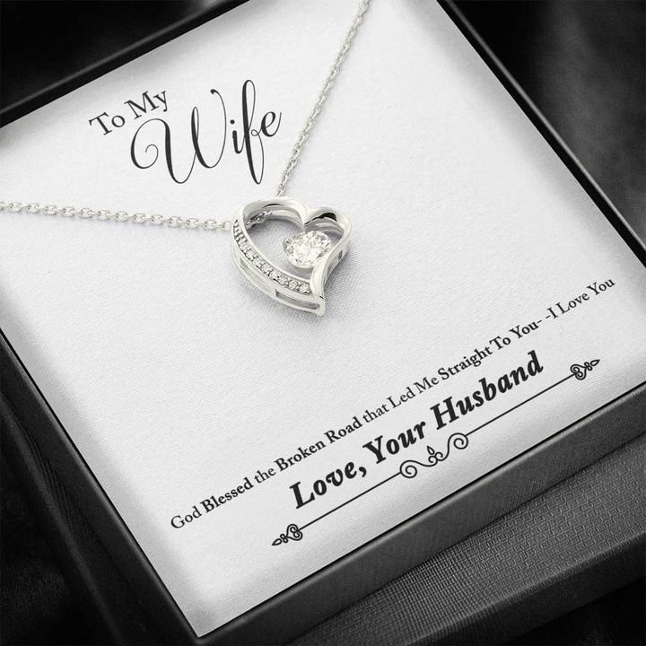 Forever Love Necklace Gift For Wife God Blessed The Broken Road