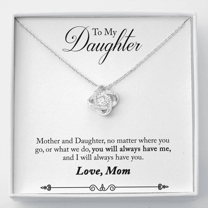 Mom Gift For Daughter Love Knot Necklace You'll Always Have Me