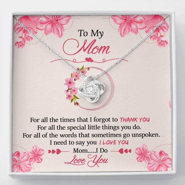 For All The Times That I Forgot To Thank You Love Knot Necklace Gift For Mom