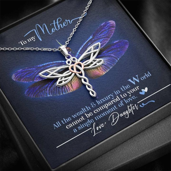 All The Wealth Cannot Be Compared To You Dragonfly Dreams Necklace Gift For Mom