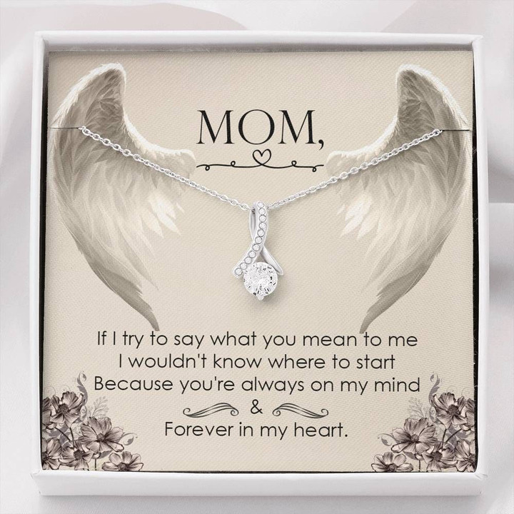 Gift For Mom Alluring Beauty Necklace You Are Always In My Heart